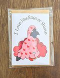 I Love You Rain or Shine Crow 5X7 Card